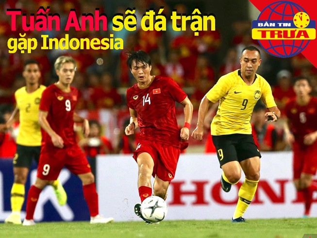Tuấn Anh sẽ đá trận gặp Indo; Chủ nhà thêm cầu thủ nhập tịch