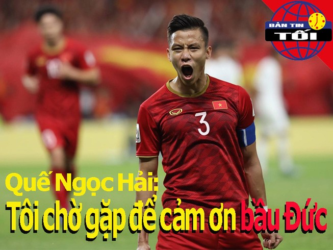 Vì sao Quế Ngọc Hải phải cảm ơn bầu Đức?
