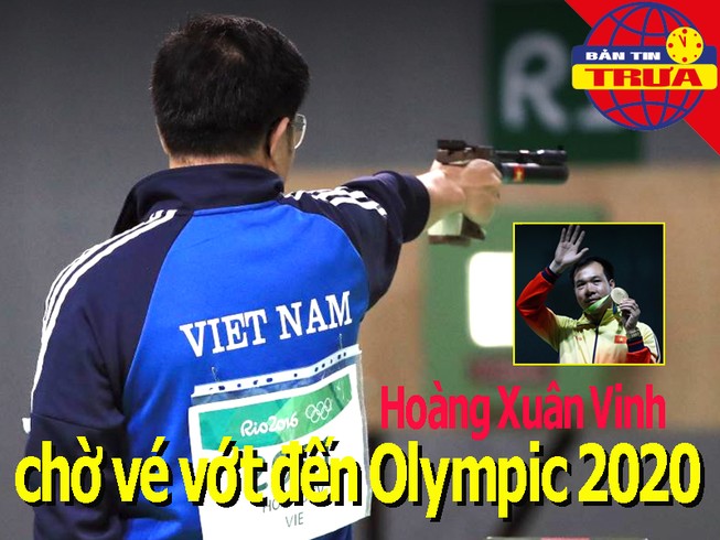 Hoàng Xuân Vinh chờ 'vé vớt' đến Olympic 2020; Nadal nổi điên