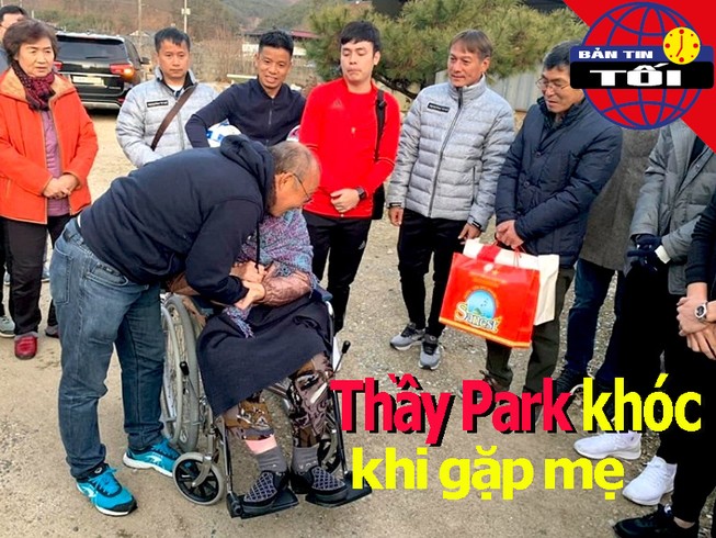 Ông Park khóc khi lại gặp mẹ; Việt Nam ngự trị số 1 Đông Nam Á