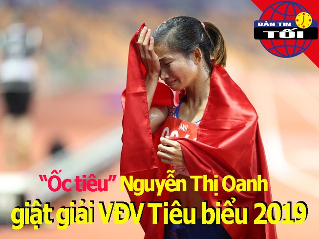 'Ốc tiêu' Nguyễn Thị Oanh lên ngôi; Hàn Quốc thiếu sao châu Âu