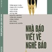 Nhà báo viết về nghề báo: Cùng nhà báo Bật một que diêm!