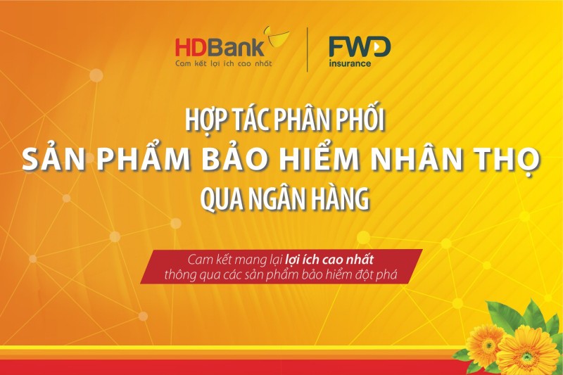 HDBank và FWD Việt Nam hợp tác: Thêm một kênh phân phối bảo hiểm chất lượng  ​ - ảnh 1