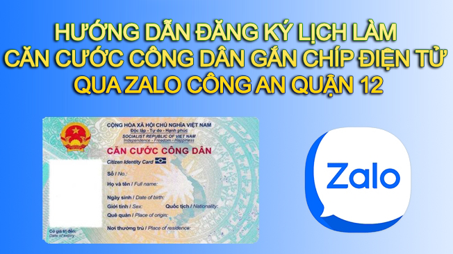 Mới: Đăng ký làm CCCD gắn chip trên Zalo của Công an quận 12 - ảnh 1