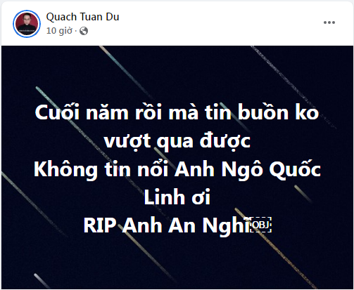 Ca sĩ Ngô Quốc Linh qua đời vì COVID-19, nghệ sĩ tiếc thương - ảnh 4