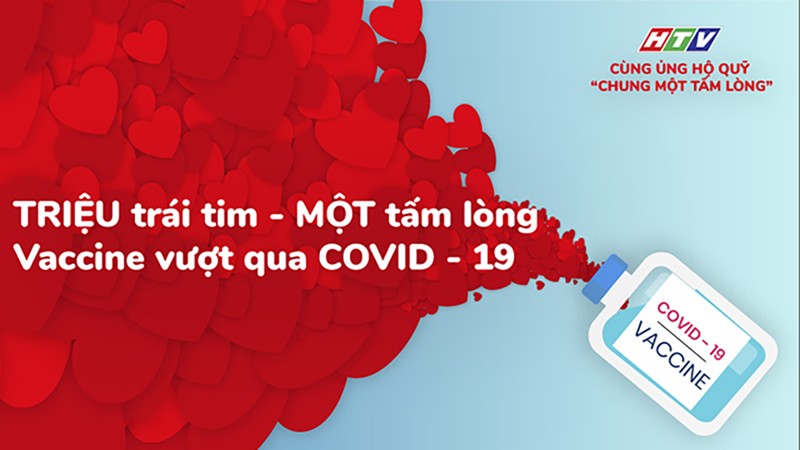 HTV phát động chung tay mua vaccine ngừa COVID-19 - ảnh 1