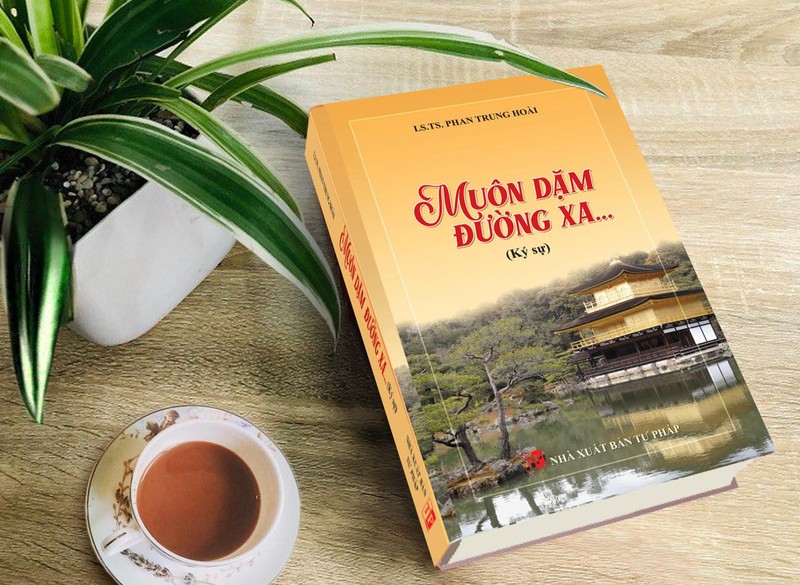 'Muôn dặm đường xa' của TS-LS Phan Trung Hoài - ảnh 2