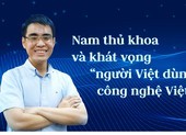 Nam thủ khoa và khát vọng 'người Việt dùng công nghệ Việt'