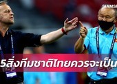 Báo Thái Lan: Hãy chứng minh ai là đội mạnh nhất Đông Nam Á